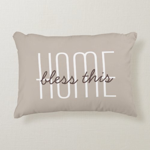 Bless This Home Quote Tan Customize Decorative Accent Pillow