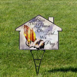 Bless This House Oh, Lord We Pray Yard Sign