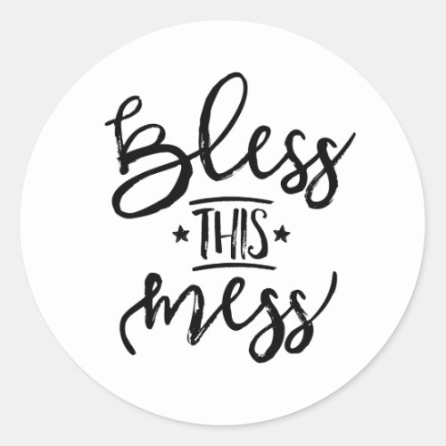 Bless This Mess Classic Round Sticker