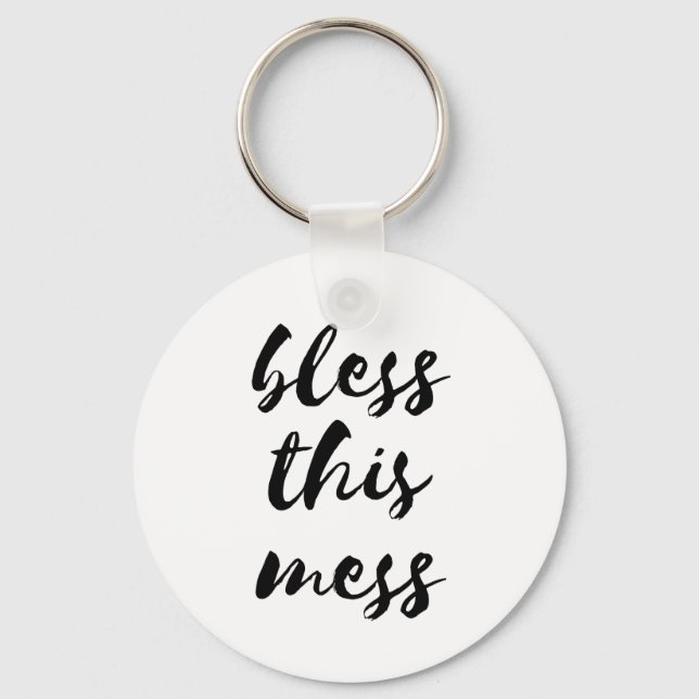 Bless this mess keychain (Front)