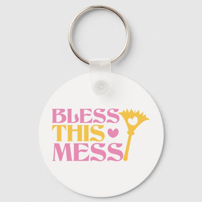 Bless this MESS Keychain (Front)