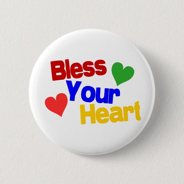 Bless Your Heart Button (Front)