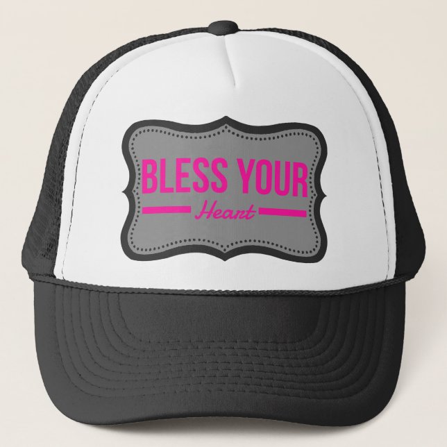 Bless Your Heart Custom Trucker Hat (Front)