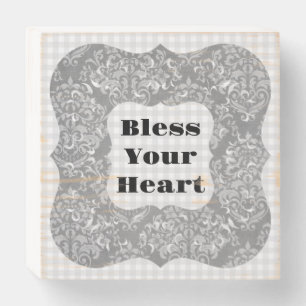 Bless Your Heart Gray Wood Box Sign