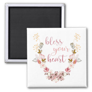 Bless Your Heart (pink flowers) Magnet