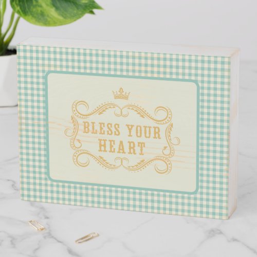 Bless Your Heart Southern Quote Gingham Wooden Box Sign