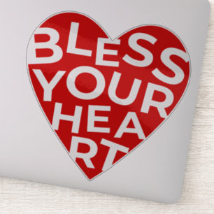 Bless Your Heart Sticker
