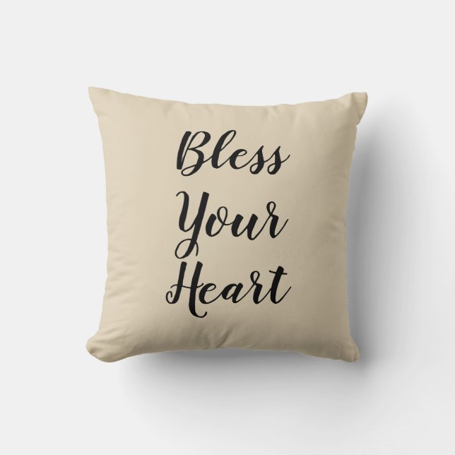 Bless Your Heart Tan Throw Pillow (Front)