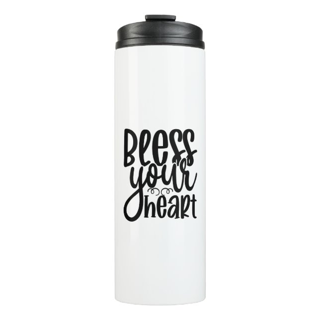 Bless Your Heart  Thermal Tumbler (Front)
