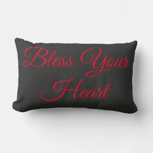 Bless Your Heart Throw Pillow