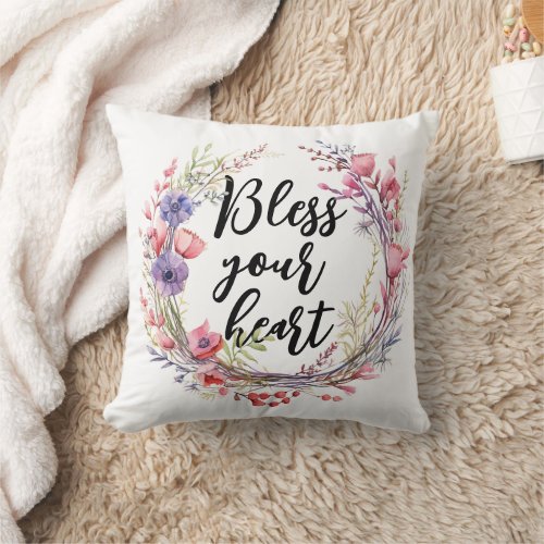 Bless Your Heart Throw Pillow