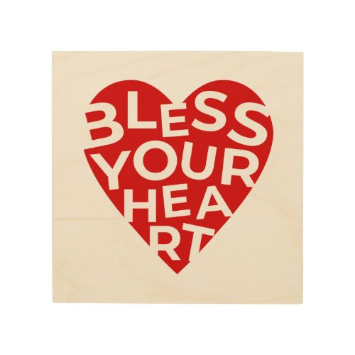 Bless Your Heart Wood Wall Art