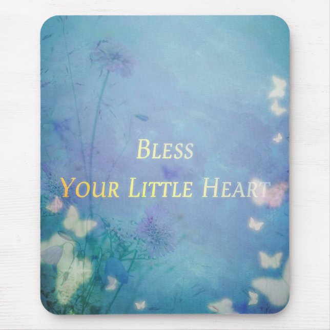 Bless Your Little Heart Mouse Pad (Front)