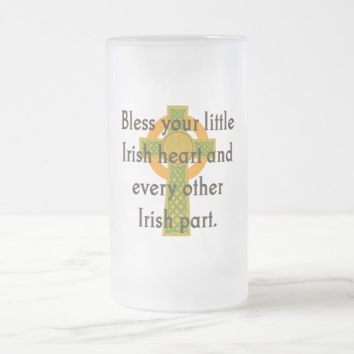 Bless Your Little Irish Heart _ Irish Quote  Frosted Glass Beer Mug
