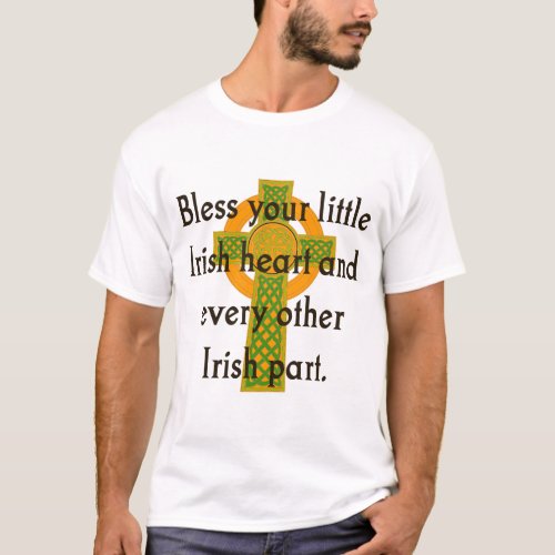 Bless Your Little Irish Heart _ Irish Quote  T_Shirt