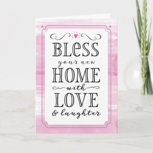 Bless Your New Home With Love and Laughter Holiday Card
