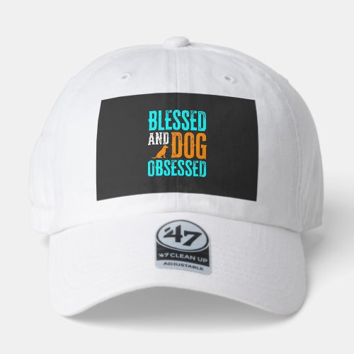 Blessed And Dog Obsessed Dog Lover 47 Brand Hat