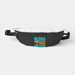 Blessed And Dog Obsessed Dog Lover Fanny Pack