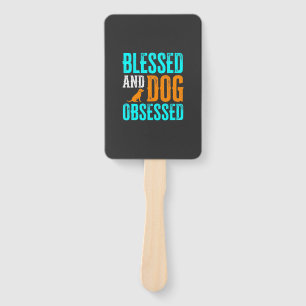 Blessed And Dog Obsessed Dog Lover Hand Fan
