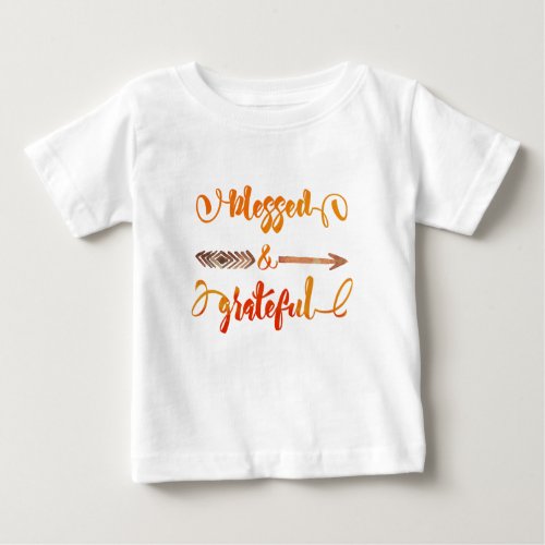 blessed and grateful thanksgiving baby T_Shirt