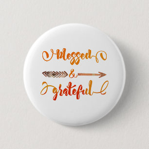 blessed and grateful thanksgiving pinback button