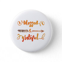 blessed and grateful thanksgiving pinback button