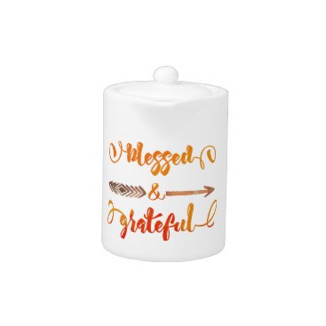 blessed and grateful thanksgiving teapot
