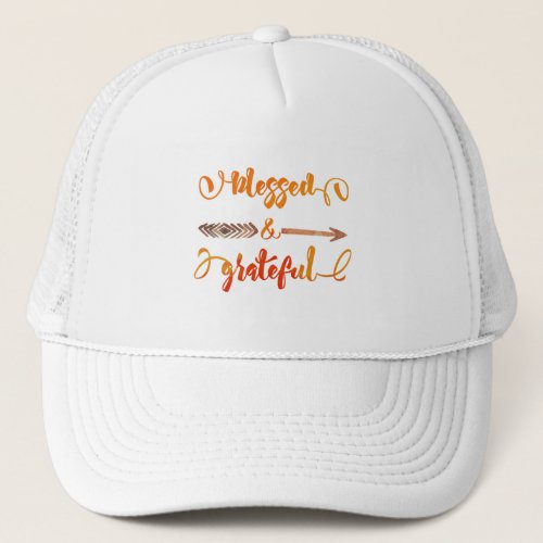 blessed and grateful thanksgiving trucker hat