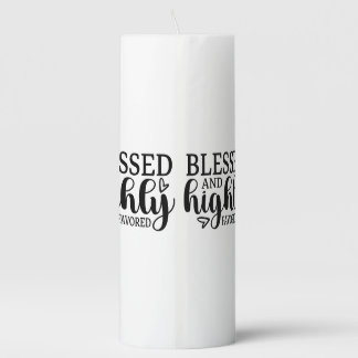 Blessed and Highly Favored Pillar Candle