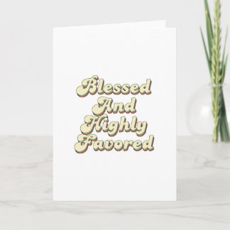 Blessed And Highly Favored Retro Vintage Style Card