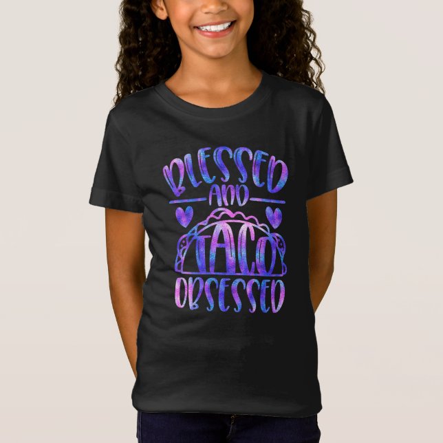 Blessed and Taco Obsessed Girly Bold Iridescent T-Shirt (Front)