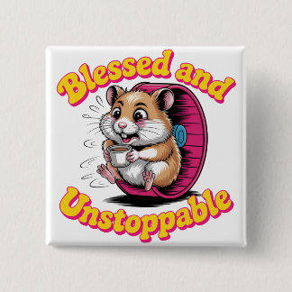 Blessed And Unstoppable Button