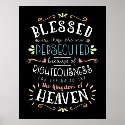 Blessed are Persecuted because of Righteousness Poster