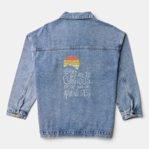 Blessed Are The Curious For They Shall Have Advent Denim Jacket