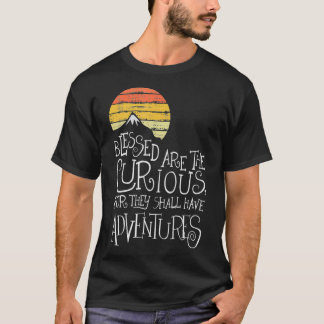 Blessed Are The Curious For They Shall Have Advent T-Shirt