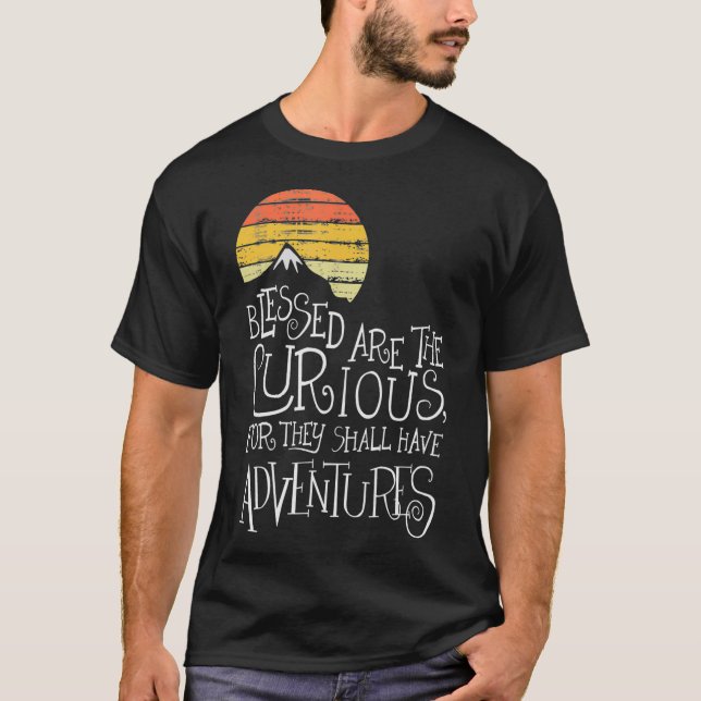 Blessed Are The Curious For They Shall Have Advent T-Shirt (Front)