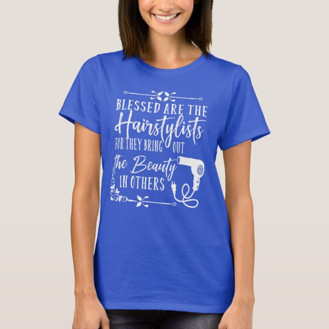 Blessed are the Hairstylists Graphic T-Shirt (Front)