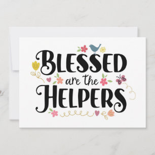 Blessed are the Helpers, like you - Thanks Card