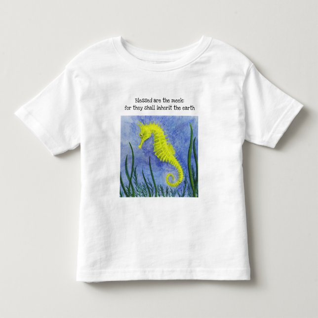 Blessed Are the Meek Seahorse Toddler T-shirt (Front)