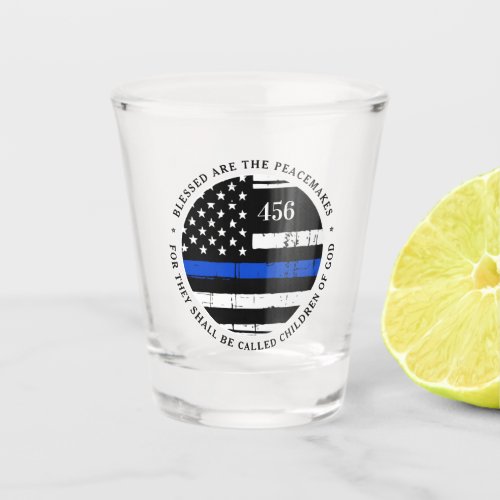 Blessed Are The Peacemakers Personalized Police Shot Glass