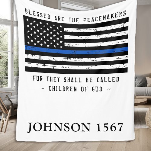 Blessed Are The Peacemakers Police Thin Blue Line Fleece Blanket