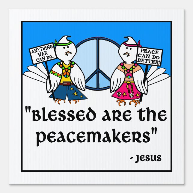 Blessed are the Peacemakers Sign (Front)