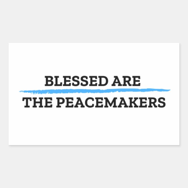 Blessed are the Peacemakers Sticker (Front)