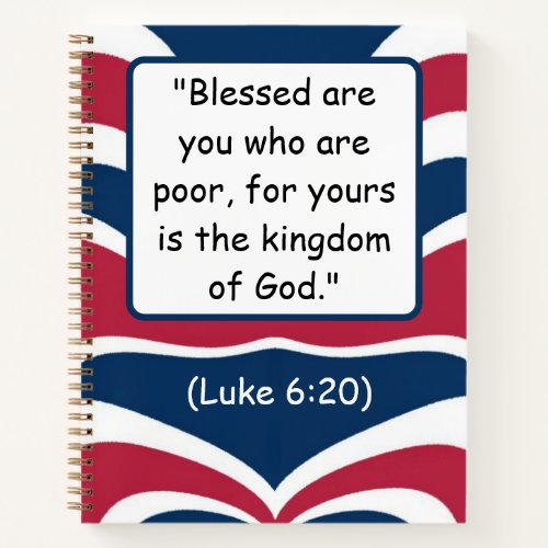Blessed are the Poor A Kingdom_Minded Luke 620 Notebook