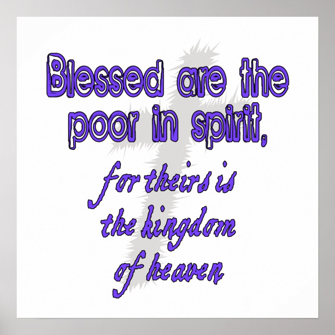 blessed-are-the-poor-in-spirit-poster-zazzle