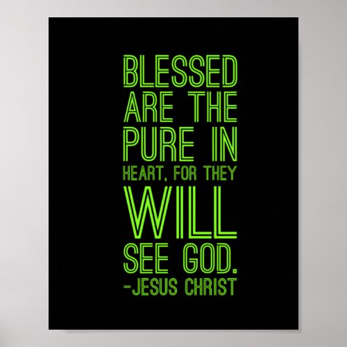 Blessed are the pure in heart Bible quote Christia Poster