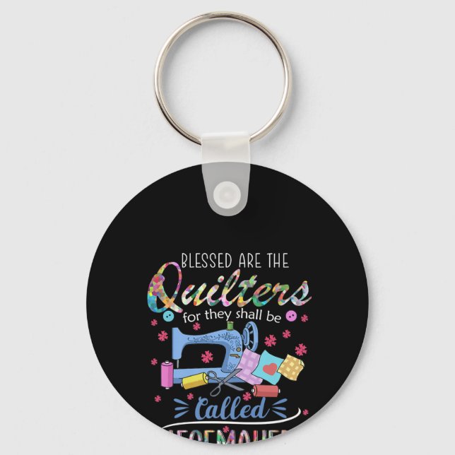 Blessed Are The Quilters For They Shall Piecemaker Keychain (Front)