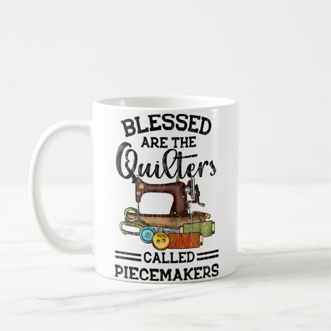 Blessed Are The Quilters Funny Quilting Sewing Sew Coffee Mug (Left)