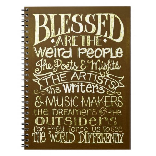Blessed are the weird people notebook