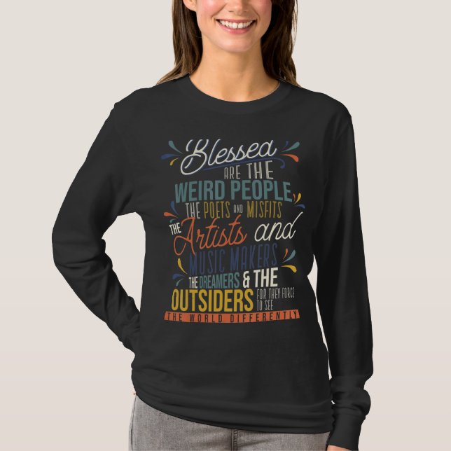 Blessed Are The Weird People The Poets Artist T-Shirt (Front)